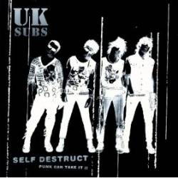 UK Subs : Self Destruct (Punk Can Take It II)